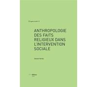 Anthropologie des faits religieux dans l'intervention sociale - Daniel Verba - Ies Editions - broché - Essai