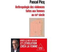 Pascal Picq – Anthropologie de la violence faite aux femmes – au XXIe siècle – Broché