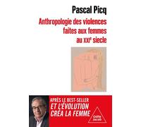 Pascal Picq – Anthropologie de la violence faite aux femmes – au XXIe siècle – Broché
