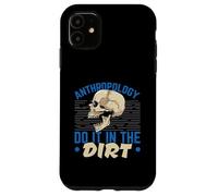 Anthropologie Do It in The Dirt Science Anthropologist Coque pour iPhone 11