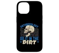 Anthropologie Do It in The Dirt Science Anthropologist Coque pour iPhone 14
