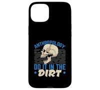 Anthropologie Do It in The Dirt Science Anthropologist Coque pour iPhone 15 Plus