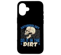 Anthropologie Do It in The Dirt Science Anthropologist Coque pour iPhone 16