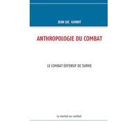 Anthropologie Du Combat