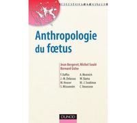Anthropologie du foetus - Jean Bergeret - Dunod - broché - Etude