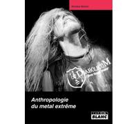 Anthropologie Du Metal Extrême