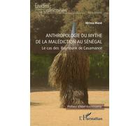 Anthropologie du mythe de la malédiction au Sénégal: Cas des Baynounk de Casamance