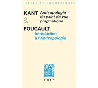 Anthropologie du point de vue pragmatique Introduction a l'Anthropologie - Emmanuel Kant - Vrin - broché - Essai