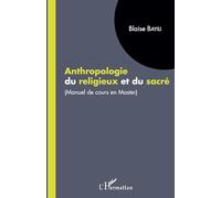 Anthropologie du religieux et du sacré – Manuel de cours en master – L'Harmattan