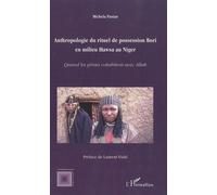 Anthropologie du rituel de possession Bori en milieu Hawsa au Niger