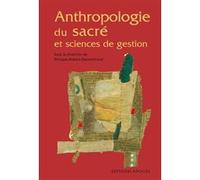 Anthropologie du sacré et sciences de gestion Philippe Robert-Demontrond (Auteur)