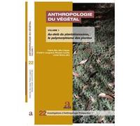 Anthropologie du végétal Nicolas Loodts (Auteur), Frédéric Laugrand (Auteur), Cédric Byl (Auteur), Aïko Cappe (Auteur), Lionel Simon (Auteur)