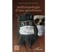 Anthropologie d'une pandémie Monique Sélim (Auteur)