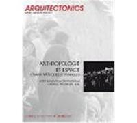 Anthropologie et espace: champ, méthodes et pratiques