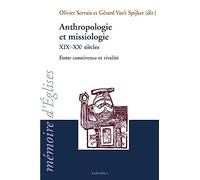 Anthropologie et missiologie XIXe-XXe siècles