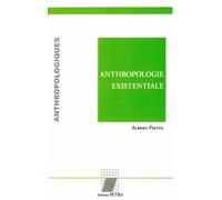 Anthropologie existentiale - Albert Piette - Petra Eds - broché - Essai
