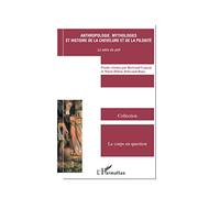 Anthropologie, mythologies et histoire de la chevelure et de la pilosité: Le sens du poil
