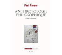 Ecrits Et Conférences - Tome 3, Anthropologie Philosophique