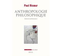 Anthropologie philosophique Ecrits et conférences, 3 - Paul Ricoeur - Seuil - broché - Livre
