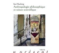 Anthropologie philosophique et raison scientifique