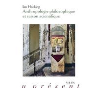 Anthropologie philosophique et raison scientifique - Ian Hacking - Vrin - broché - Essai