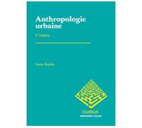 Anthropologie urbaine - Anne Raulin - Armand Colin - broché - Essai