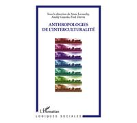 Anthropologies de l'interculturalité - Fred Dervin - L'harmattan - broché - Livre