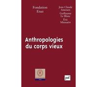 Anthropologies Du Corps Vieux