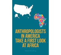 Anthropologists In America Take A First Look At Africa