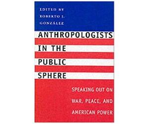 Anthropologists In The Public Sphere