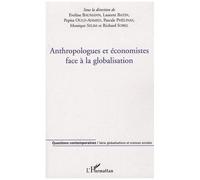 Laurent Bazin – Anthropologues et économistes face à la globalisation – Essai – Broché
