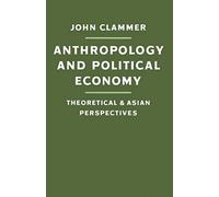Anthropology And Political Economy