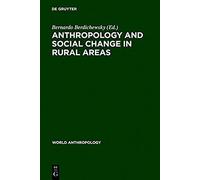 Anthropology And Social Change In Rural Areas