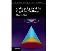 Anthropology and the Cognitive Challenge - [Version Originale] Maurice Bloch (Auteur)