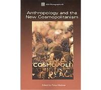 Anthropology and the New Cosmopolitanism, Asa Monographs Pnina Werbner (Auteur)