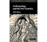 Anthropology and the New Genetics, New Departures in Anthropology Gisli Palsson (Auteur)