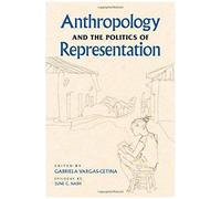 Anthropology And The Politics Of Representation