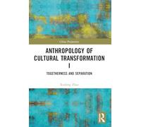 Anthropology of Cultural Transformation I