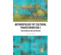 Anthropology Of Cultural Transformation I
