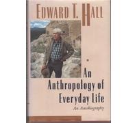 Anthropology of Everyday Life, An
