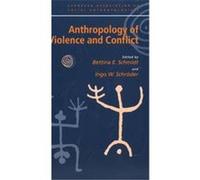 Anthropology of Violence and Conflict European Association of Social Anthropologists (Auteur)