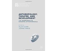 Anthropology, Theatre, And Development