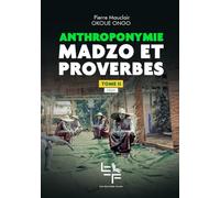 Anthroponymie Madzo et Proverbes, Tome 2