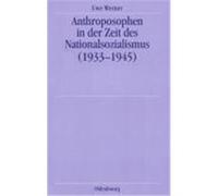 Anthroposophen in Der Zeit Des Nationalsozialismus (1933-1945) Christoph Lindenberg, Uwe Werner (Auteur)