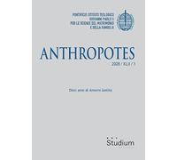 Anthropotes. Dieci anni di «Amoris laetitia» (2026) (Vol. 1)