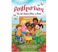 Anthurium The Girl Named After a Flower - Phylis Y. Nelson - Trilogy Christian Publishing - ebook (ePub) - Livre
