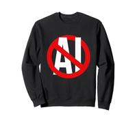 Anti AI Anti Machine Learning Dites non aux conceptions AI Stop AI Sweatshirt