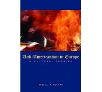 Anti-Americanism In Europe