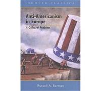 Anti-Americanism in Europe, Hoover Classics Russell Berman (Auteur)