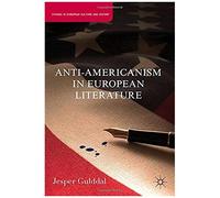 Anti-Americanism In European Literature